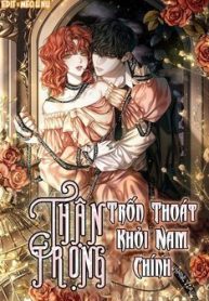 than-trong-tron-thoat-khoi-nam-chinh-312719